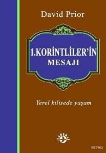 1. Korintliler'in Mesajı; Yerel Kilisede Yaşam