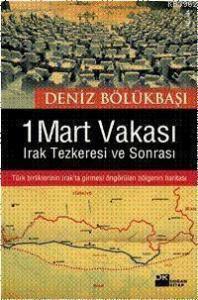 1 Mart Vakası; Irak Tezkeresi ve Sonrası