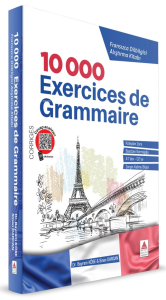 10 000 Exercices de Grammaire  - Fransızca Dilbilgisi Alıştırma Kitabı