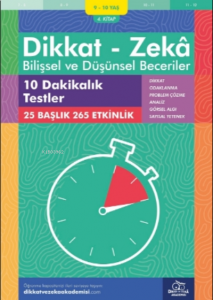 10 Dakikalık Testler ( 9 - 10 Yaş 4.Kitap, 265 Etkinlik );Dikkat – Zekâ - Bilişsel ve Düşünsel Beceriler