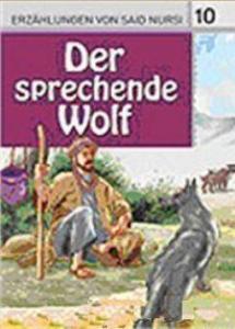 10. Der Sprechende Wolf (Konuşan Kurt); Said Nursi'den İbretli Hikayeler 10