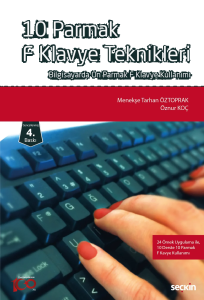 10 Parmak F Klavye Teknikleri;Bilgisayarda On Parmak F Klavye Kullanımı