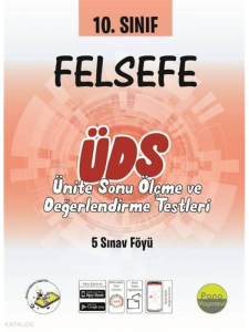 10. Sınıf Felsefe Ünite Değerlendirme Sınavı (5 Sınav)