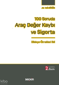 100 Soruda Araç Değer Kaybı ve Sigorta