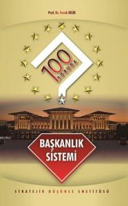 100 Soruda Başkanlık Sistemi