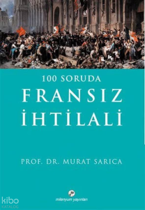 100 Soruda Fransız İhtilali