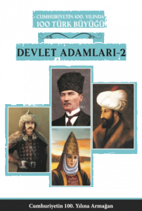 100 Türk Büyüğü--Devlet Adamları 2;5.Cilt