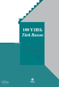 100 Yıllık Türk Basını