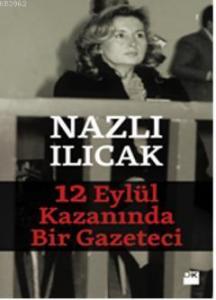 12  Eylül Kazanında Bir Gazeteci