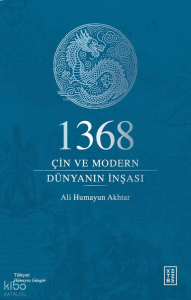 1368: Çin ve Modern Dünyanın İnşası