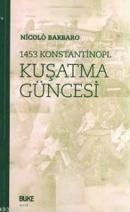 1453 Konstantinopl Kuşatma Güncesi