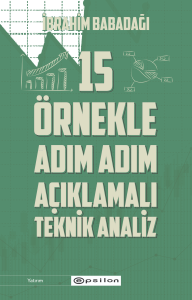 15 Örnekle Adım Adım Açıklamalı Teknik Analiz