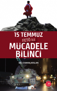 15 Temmuz Fetö ile Mücadele Bilinci
