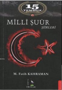 15 Temmuz Mesajları Milli Şuur Şiirleri
