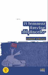 15 Temmuz Üzerine Düşünceler