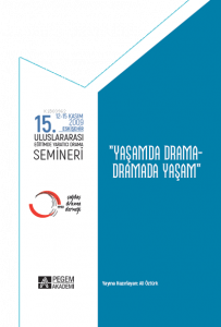 15.Uluslararası Eğitimde Yaratıcı Drama Semineri (12.11.2009-15.11.2009) “Yaşamda Drama – Dramada Yaşam”