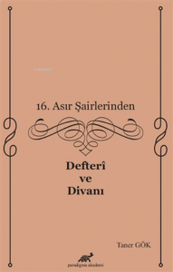 16. Asır Şairlerinden Defteri ve Divanı