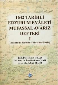 1642 Tarihli Erzurum Eyaleti Mufassal Avarız Defteri 1; Erzurum - Tortum - İsbir - Hınıs - Pasin