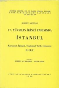 17. Yüzyılın İkinci Yarısında İstanbul (2 cilt); Kurumsal, İktisadi, Toplumsal Tarih Denemesi