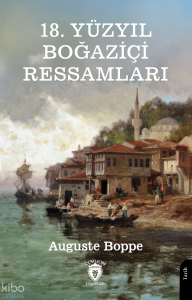18. Yüzyıl Boğaziçi Ressamları