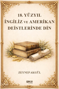 18.Yüzyıl İngiliz ve Amerikan Deistlerinde Din