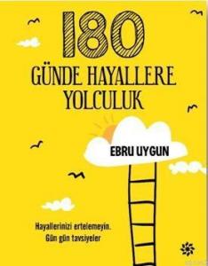 180 Günde Hayallere Yolculuk