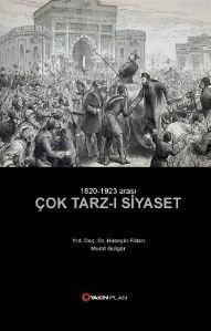 1820 - 1923 Arası Çok Tarz-ı Siyaset; 1820 - 1923 Arası