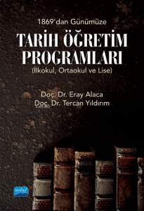 1869'dan Günümüze Tarih Öğretim Programları (İlkokul, Ortaokul ve Lise)