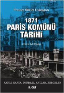 1871 Paris Komünü Tarihi; 2. Cilt Kanlı Hafta, Sonrası, Anılar, Belgeler