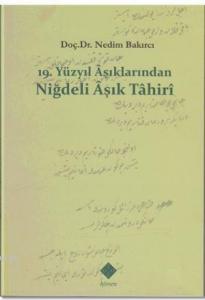 19. Yüzyıl Aşıklarından Niğdeli Aşık Tahiri