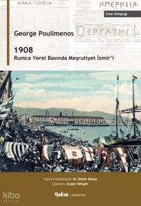 1908 - Rumca Yerel Basında Meşrutiyet İzmir'i