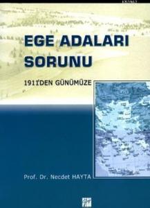 1911'den Günümüze Ege Adaları Sorunu