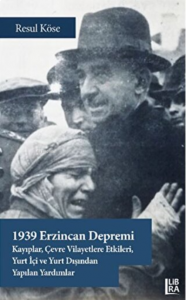 1939 Erzincan Depremi; Kayıplar, Çevre Vilayetlere Etkileri, Yurt İçi ve Yurt Dışından Yapılan Yardımlar