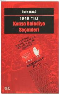 1946 Yılı Konya Belediye Seçimleri; Yuttaş! 26 Mayıs 1946 Pazar Belediye Seçimi Günüdür