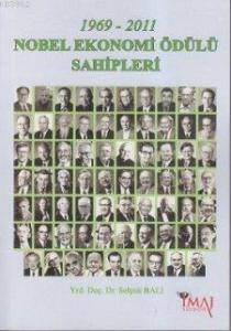1969 - 2011 Nobel Ekonomi Ödülü Sahipleri