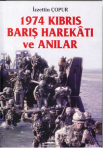 1974 Kıbrıs Barış Harektı ve Anılar