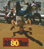 1980'ler - Fotoğraflarla 20. Yüzyılın Sosyal Tarihi Getty Images