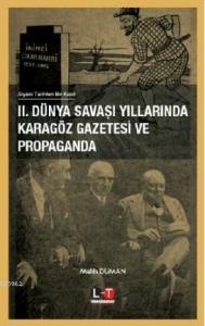 2. Dünya Savaşı Yıllarında Karagöz Gazatesi ve Propaganda
