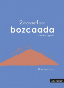 2 Mahalle 1 Ada Bozcaada;Ada Monografisi