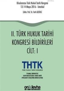 2. Türk Hukuk Tarihi Kongresi Bildirileri (2 Cilt Takım)