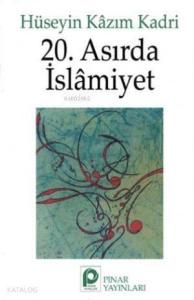 20. Asırda İslamiyet