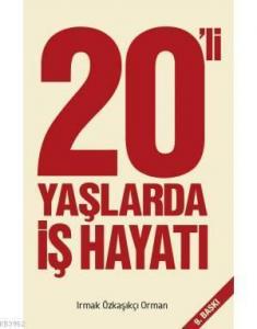 20' li Yaşlarda İş Hayatı