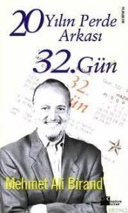 20 Yılın Perde Arkası; 32. Gün