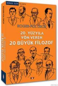 20. Yüzyıla Yön Veren 20 Büyük Filozof