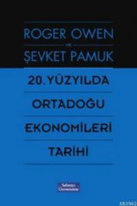 20. Yüzyılda Ortadoğu Ekonomileri Tarihi