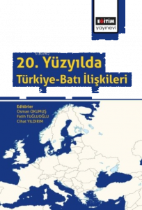 20. Yüzyılda Türkiye-Batı İlişkileri