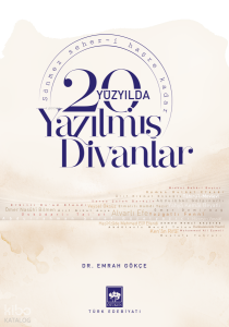 20. Yüzyılda Yazılmış Divanlar