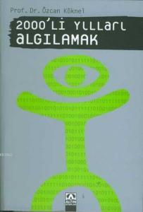 2000'li Yılları Algılamak