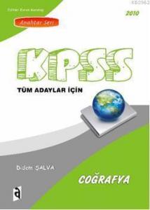 2010 KPSS Coğrafya Konu Anlatımlı; Tüm adaylar İçin / Anahtar Seri