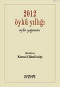2012 Öykü Yıllığı; Öykü Yağmuru